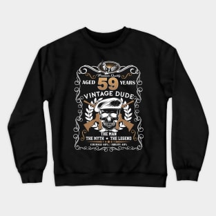 Skull Aged 59 Years Vintage 59 Dude Crewneck Sweatshirt